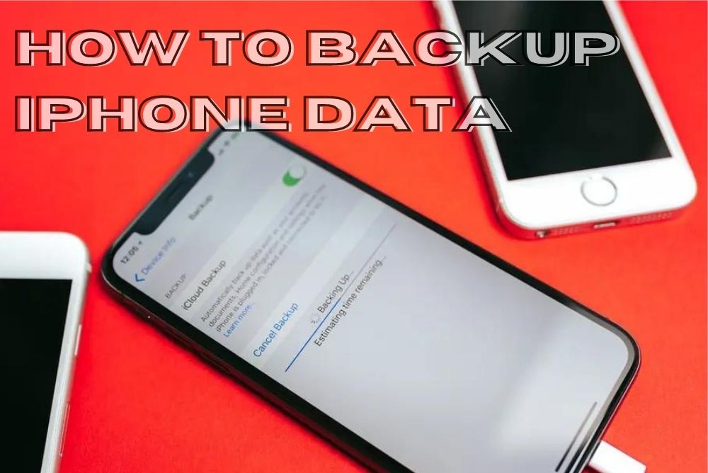 How To Backup iPhone Data