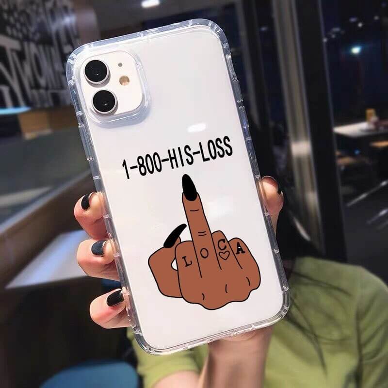 1-800 his loss clear phone case