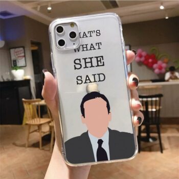 That's what she said phone case