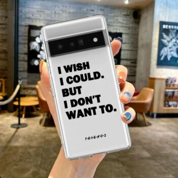 I Wish I Could, but I Don’t Want To Pixel Phone Case