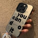 You Can Do It Quote Phone Case