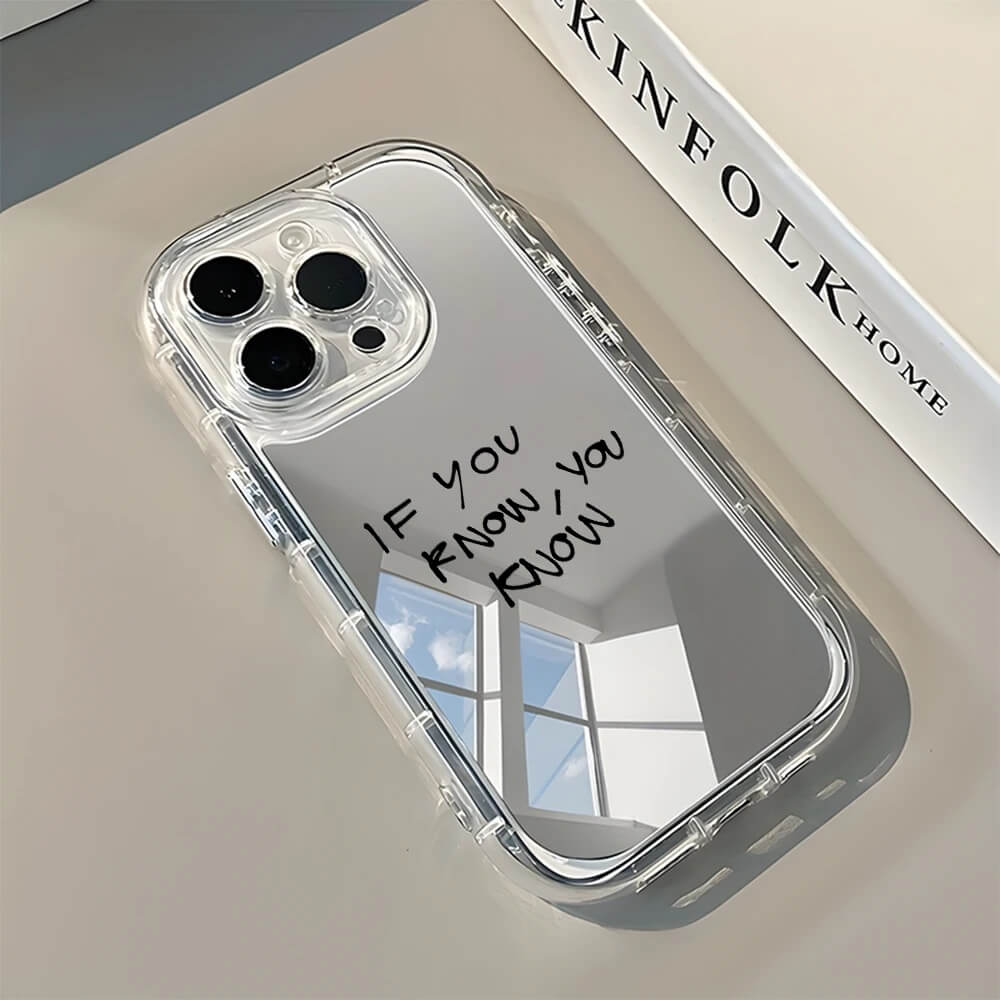If You Know You Know Quote Mirror iPhone Case If You Know You Know Quote Mirror iPhone Case